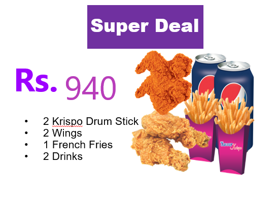 Super Deal (2 Krispo Drum Sticks 2 Wings 1 French Fries 2 Drinks)